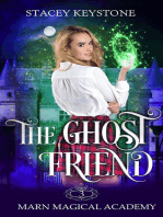 The Ghost Friend: Marn Magical Academy, #3