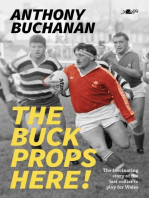Buck Props Here! The: A Life in Rugby