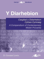 Diarhebion, Y - Casgliad o Ddiarhebion Cyfoes / A Compendium of Contemporary Welsh Proverbs