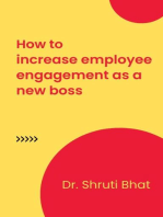 How To Increase Employee Engagement As A New Boss: Leadership and Organizational Development Executive Guide Series, #1