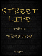 Street Life: Freedom