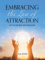 Embracing the Law of Attraction: Out of the Box, into the Light