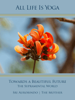 All Life Is Yoga: Towards a Beautiful Future: The Supramental World