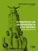 A propósito da independência e do império: escritos de Gilberto Freyre