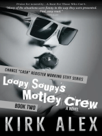 Loopy Soupy's Motley Crew