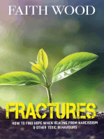 Fractures - How to find hope when healing from narcissism & other toxic behaviours