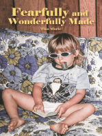 Fearfully and Wonderfully Made