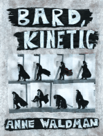 Bard, Kinetic