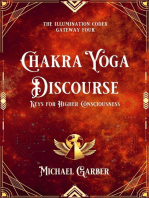 Chakra Yoga Discourse: Keys for Higher Consciousness