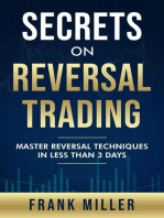 Secrets On Reversal Trading: Master Reversal Techniques In Less Than 3 Days