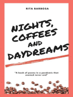 Nights, Coffees, and Daydreams