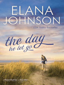 The Day He Let Go: Hawthorne Harbor Romance, #5