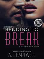 Bending to Break