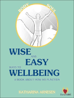 Wise and Easy Ways to Wellbeing - a book about how we function