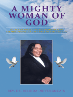 A Mighty Woman of God: Legacy of Preaching the Word of God, Helping People, and Her Walk of Faith in God