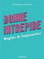 Donne Intrepide - Vol. 1 Regine & Imperatrici