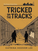 Tricked on the Tracks: The Brady Street Boys Book Four: Brady Street Boys Midwest Adventure Series, #4