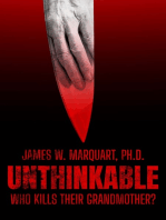 Unthinkable: Who Kills Their Grandmother?