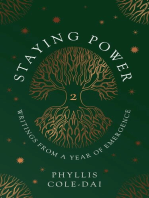 Staying Power 2: Writings from a Year of Emergence