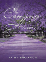 Coming Home: Life-Changing Spiritual Experiences and Lessons on Everyday Life