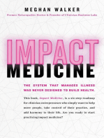 Impact Medicine: Take Control of Your Practice. Reach More People. Add Balance to Your Life.