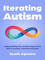 Iterating Autism: Approaching the Autism Spectrum with a Design Thinking Mindset