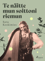 Te näitte mun soittoni riemun