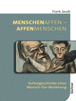 MenschenAffen – AffenMenschen: Kulturgeschichte einer Mensch-Tier-Beziehung