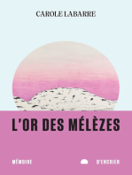 L' OR DES MELEZES