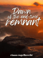 Dawn of the End-Time Remnant