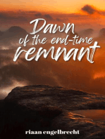 Dawn of the End-Time Remnant: End-Time Remnant