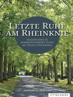 Letzte Ruhe am Rheinknie: Spaziergänge zu bemerkenswerten Toten auf Basels Friedhöfen