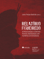 Relatório Figueiredo: atrocidades contra povos indígenas em tempos ditatoriais