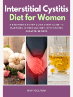 Interstitial Cystitis Diet: A Beginner's 3-Step Quick Start Guide to Managing IC Through Diet, With Sample Curated Recipes