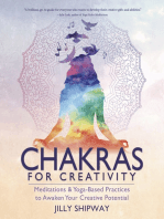 Chakras for Creativity: Meditations & Yoga-Based Practices to Awaken Your Creative Potential