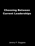 Choosing between Current Leaderships