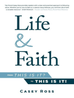 Life & Faith: from "This is it?" to "This is it!"