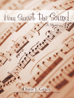 How Sweet the Sound: A Memoir