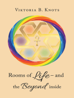 Rooms of Life – and the Beyond Inside