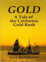 Gold, a Tale of the California Gold Rush