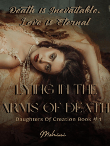 Lying In the Arms of Death (Fantasy Romance | Daughters Of Creation Book #1): Daughters of Creation, #1