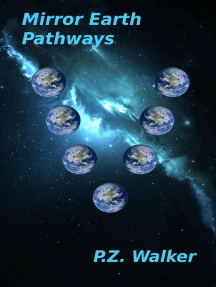 Mirror Earth Pathways by P.Z. Walker - Ebook | Scribd