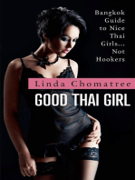 Good Thai Girl: Bangkok Guide to Nice Thai Girls... Not Hookers