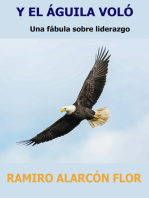 Y El Águila Voló: Una fábula sobre liderazgo