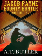 Jacob Payne, Bounty Hunter, Volumes 5 - 7