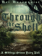 Through the Shell: Siblings Grimm, #3