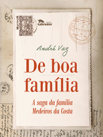 De boa família: A saga da família Medeiros da Costa