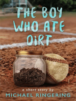 The Boy Who Ate Dirt