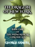 The Dragon Of New York: The Primordical Chronicles, #1