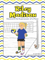 Riley Madison Discovers the Superpower of a Place